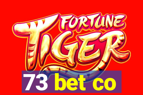 73 bet co